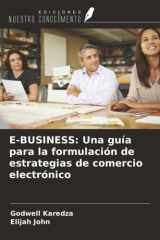 E-BUSINESS: Una guía para la formulación de estrategias de comercio electrónico cover image