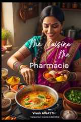 Ma cuisine, Ma pharmacie: Recettes ayurvédiques (French Edition) cover image
