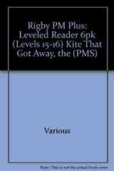 The Kite That Got Away: Leveled Reader 6pk Orange (Levels 15-16) cover image