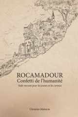 Rocamadour, Confetti de l'humanité. (French Edition) cover image
