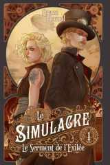 Le Simulacre, tome 1 : Le Serment de l'Exilée (French Edition) cover image