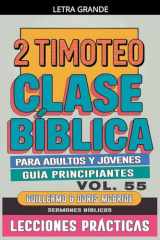 Clase Bíblica para Adultos y Jóvenes: Guía Principiantes - 2 Timoteo (Clase Bíblica Dominical Para Jóvenes Y Adultos) (Spanish Edition) cover image