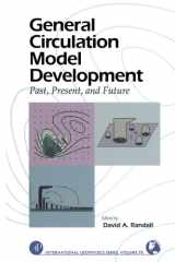 General Circulation Model Development: Past, Present, and Future cover image