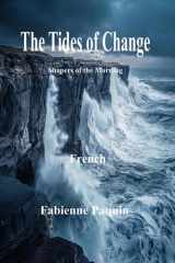 The Tides of Change in French: Shapers of the Morning (French Edition) cover image