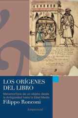 Los orígenes del libro: Metamorfosis de un objeto desde la Antigüedad hasta la Edad Media cover image