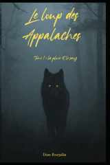 Le Loup des Appalaches: Tome 1 La Pluie et le Sang (French Edition) cover image