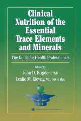 Clinical Nutrition of the Essential Trace Elements and Minerals cover image
