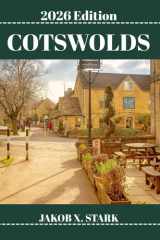 COTSWOLDS GUIDE DE VOYAGE: Découvrez les trésors cachés des Cotswolds, ses escapades en plein air, ses secrets locaux et ses paysages inoubliables. (French Edition) cover image