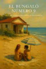 El bungaló número 9 - Una novela lésbica, erótica y poética de transformación cover image