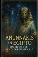 Anunnakis en Egipto, los Dioses que descendieron del cielo cover image
