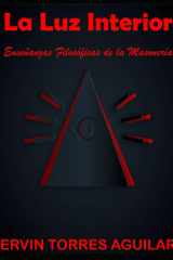 La Luz Interior - Enseñanzas Filosóficas de la Masonería cover image