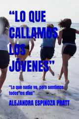 "Lo Que Callamos Los Jóvenes" - "Lo que nadie ve, pero sentimos todos los días" cover image