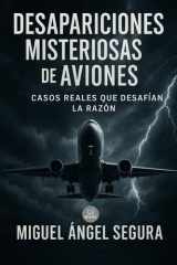 Desapariciones misteriosas de aviones - Casos reales que desafían la razón cover image