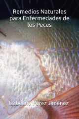 Remedios naturales para Enfermedades de los Peces - Guía práctica de terapias botánicas y estrategias ecológicas para la salud de tus peces cover image