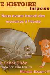 Une Histoire Impossible - Nous Avons Trouve Des Monstres Dans l'Ecole cover image