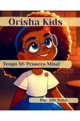 Orisha Kids - Tengo Mi Primera Misa! cover image