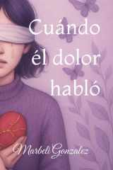 Cuándo él dolor habló cover image