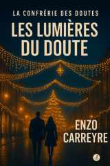 les lumières du doute de La Confrérie des Doutes (French Edition) cover image