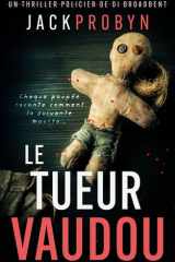 Le Tueur Vaudou - Un thriller policier glaçant avec un rebondissement choquant cover image