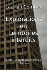 Explorations en territoires interdits: Cycle - Enquête paranormale - Tome 4 (Les Chemins du Mystère) (French Edition) cover image