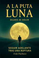 a la Puta Luna - Dejará de doler cover image
