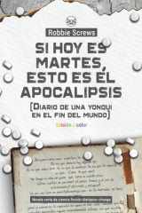 Si hoy es martes, esto es el apocalipsis - Edición a color - Diario de una yonqui en el fin del mundo cover image