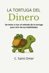 La tortuga del dinero - De lento a rico: el método de la tortuga para vivir de tus habilidades cover image
