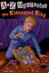 A to Z Mysteries: The Kidnapped King cover image