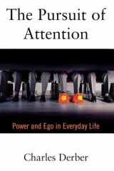 The Pursuit of Attention Power and Ego in Everyday Life cover image