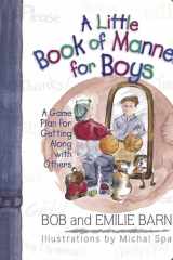 A Little Book of Manners for Boys A Game Plan for Getting Along with Others cover image