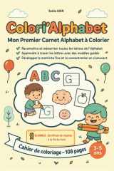 Colori’Découvertes : Colori’Alphabet: Mon Carnet Éducatif à Colorier Cahier (Colori'Découvertes livres de coloriages éducatif) (French Edition) cover image
