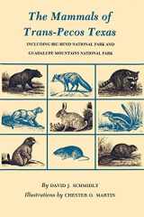 The Mammals of Trans-Pecos Texas Including Big Bend National Park and Guadalupe Mountains National Park cover image