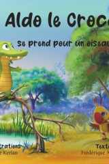 Aldo se prend pour un oiseau (Aldo le croco) (French Edition) cover image