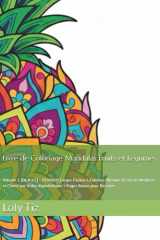 Livre de Coloriage Mandalas Fruits et Légumes: Volume 1 (De A à C) - 50 Motifs Larges Faciles à Colorier, Bilingue (Français/Anglais) et Classé par ... + Pages Bonus pour Dessiner (French Edition) cover image