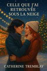 Celle que j'ai retrouvée sous la neige (French Edition) cover image