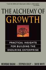The Alchemy of Growth Practical Insights for Building the Enduring Enterprise cover image