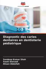 Diagnostic des caries dentaires en dentisterie pédiatrique (French Edition) cover image