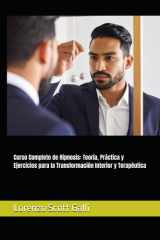Curso Completo de Hipnosis - Teoría, Práctica y Ejercicios para la Transformación Interior y Terapéutica cover image
