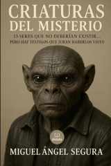 Criaturas del Misterio - 33 seres que no deberían existir... pero hay testigos que juran haberlos visto cover image