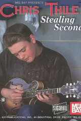 Mel Bay Presents Chris Thile: Stealing Second cover image