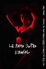 Le Kama Sutra Español - Only 50 Sex Position of 365 Positions Book for Couples - All Positions Illustrated - Ignite Passion, Deepen Intimacy & Explore Ultimate Pleasure in Spanish cover image