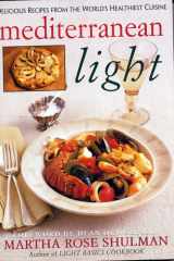 Mediterranean Light Delicious Recipes from the World's Healthiest Cuisine cover image