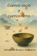 Cuenco vacío o cuenco lleno - Un relato budista cover image