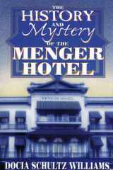 The History and Mystery of the Menger Hotel cover image