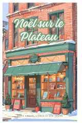 TOME 1 : UN NOËL SUR LE PLATEAU (Amour, livres et vin chaud) (French Edition) cover image