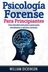 Psicología forense para principiantes - Una introducción paso a paso para estudiantes y mentes curiosas. cover image