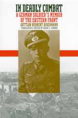 In Deadly Combat A German Soldier's Memoir of the Eastern Front cover image