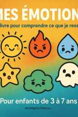 Mes émotions: Un livre pour comprendre ce que je ressens (French Edition) cover image