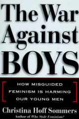 The War Against Boys: How Misguided Feminism Is Harming Our Young Men cover image