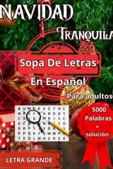 NAVIDAD TRANQUILA SOPA DE LETRAS PARA DULTOS (Spanish Edition) cover image